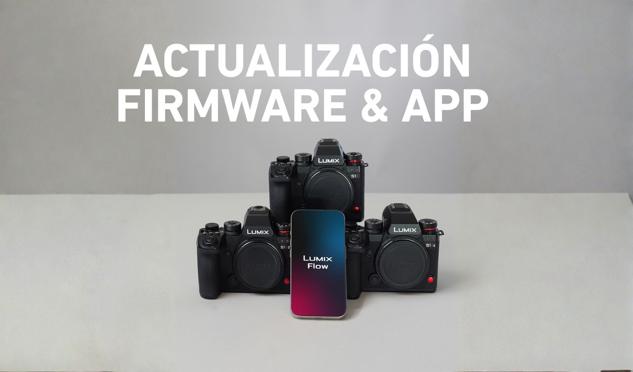 Actualización de firmware Lumix S y app lumix flow