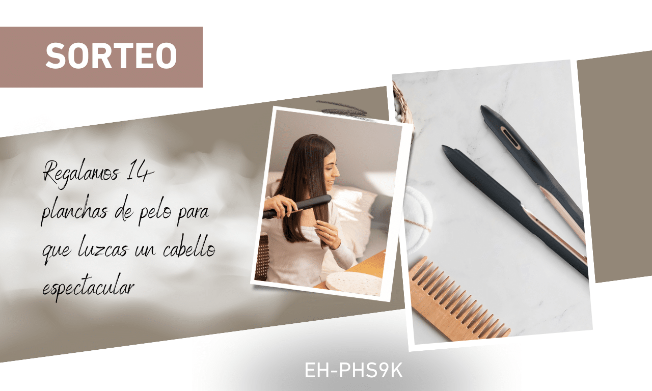Sorteo planchas de pelo 2023
